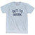 Get To Work Adult Tri-Blend T-Shirt - Athletic White