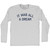 It Was All A Dream Adult Cotton Long Sleeve T-shirt - Grey Heather
