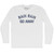Rain Rain Go Away Adult Cotton Long Sleeve T-shirt - White
