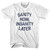 Sanity Now Insanity Later Womens Cotton Junior Cut T-Shirt - White Sanity Now Insanity Later Womens Cotton Junior Cut T-Shirt - White