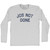 Job Not Done Adult Cotton Long Sleeve T-shirt - Grey Heather