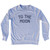 To The Moon Adult Tri-Blend Sweatshirt - Grey Heather