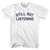 Still Not Listening Adult Cotton T-shirt - White