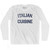 Italian Cuisine Adult Cotton Long Sleeve T-shirt - White