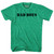 Bad Boys Stencil Font Adult Tri-Blend T-shirt - Athletic Green