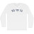 Yo Yo Yo Adult Cotton Long Sleeve T-shirt - White