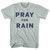 Pray For Rain Adult Tri-Blend T-shirt - Athletic Cool Grey