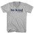 Be Kind .Of A Bitch Adult Cotton V-neck T-shirt - Grey Heather