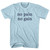 No Pain No Gain Rage Font Adult Cotton T-shirt - Light Blue