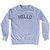 Hello Adult Tri-Blend Sweatshirt - Grey Heather