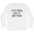 Italians Do It Better Adult Cotton Long Sleeve T-shirt - White
