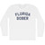 Florida Sober Adult Cotton Long Sleeve T-shirt - White
