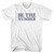Be The Number Rage Font Adult Cotton T-Shirt - White