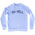 Oh Hell Adult Tri-Blend Sweatshirt - White
