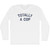 Totally A Cop Adult Cotton Long Sleeve T-shirt - White