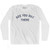 See You Out There Adult Cotton Long Sleeve T-shirt - White
