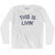 This Is Livin Adult Cotton Long Sleeve T-Shirt by Ultras