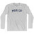 Man Up Adult Cotton Long Sleeve T-Shirt by Ultras