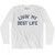 Livin My Best Life Adult Cotton Long Sleeve T-shirt by Ultras