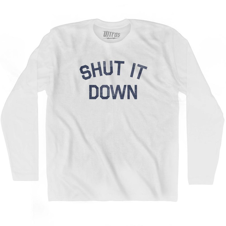 Shut It Down Adult Cotton Long Sleeve T-Shirt by Ultras