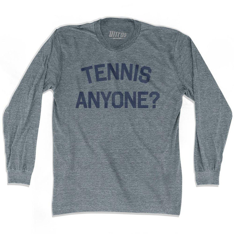 Tennis Anyone Adult Tri-Blend Long Sleeve T-Shirt by Ultras