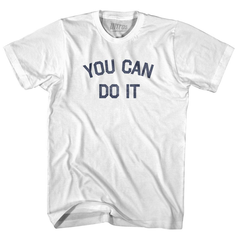 You Can Do It Adult Cotton T-Shirt by Ultras