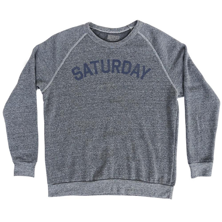 Saturday Adult Tri-Blend Sweatshirt by Ultras