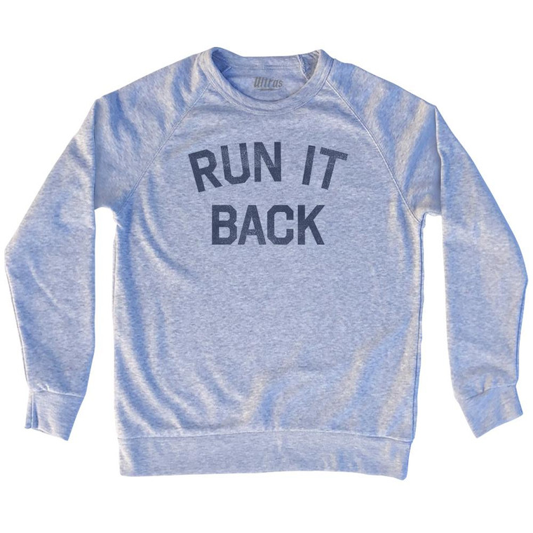 Run It Back Adult Tri-Blend Sweatshirt by Ultras