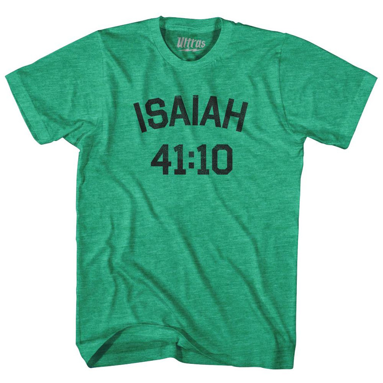 Isaiah 41 10 Adult Tri-Blend T-Shirt by Ultras