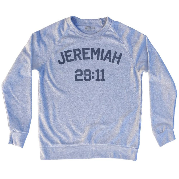 Jeremiah 29 11 Adult Tri-Blend Sweatshirt by Ultras