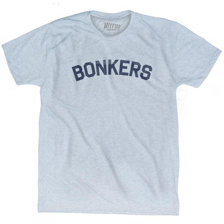 Bonkers Adult Tri-Blend T-Shirt by Ultras