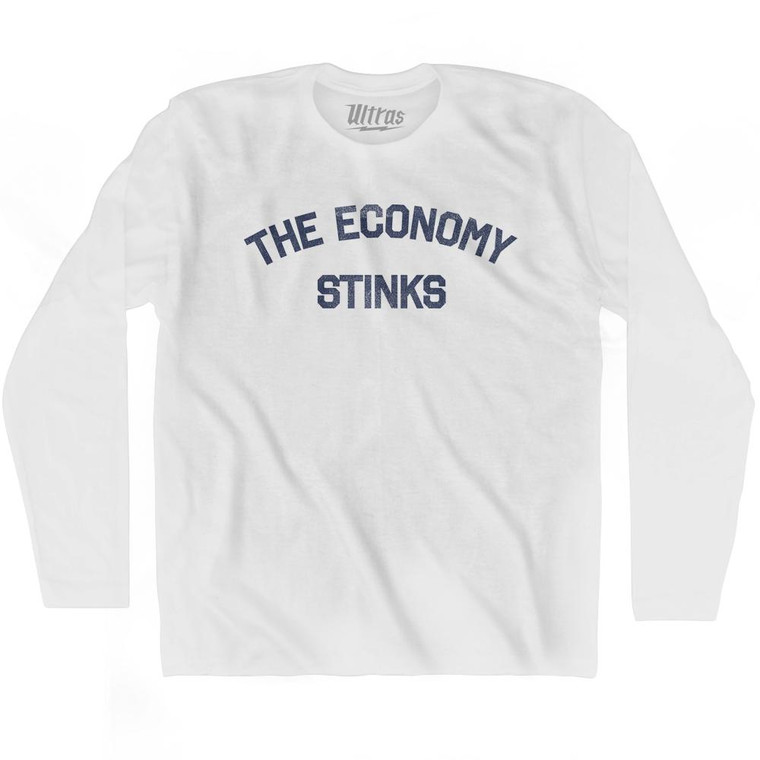 The Economy Stinks Adult Cotton Long Sleeve T-Shirt by Ultras