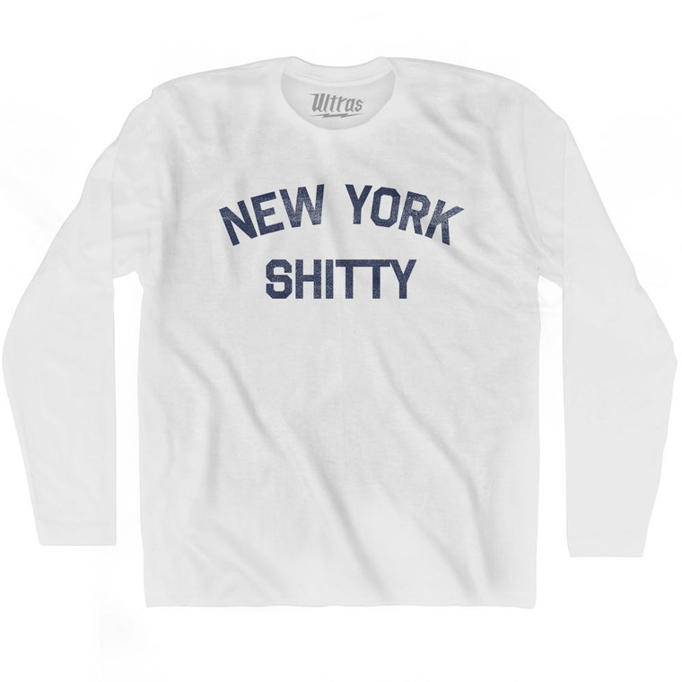 New York Shitty Adult Cotton Long Sleeve T-Shirt by Ultras