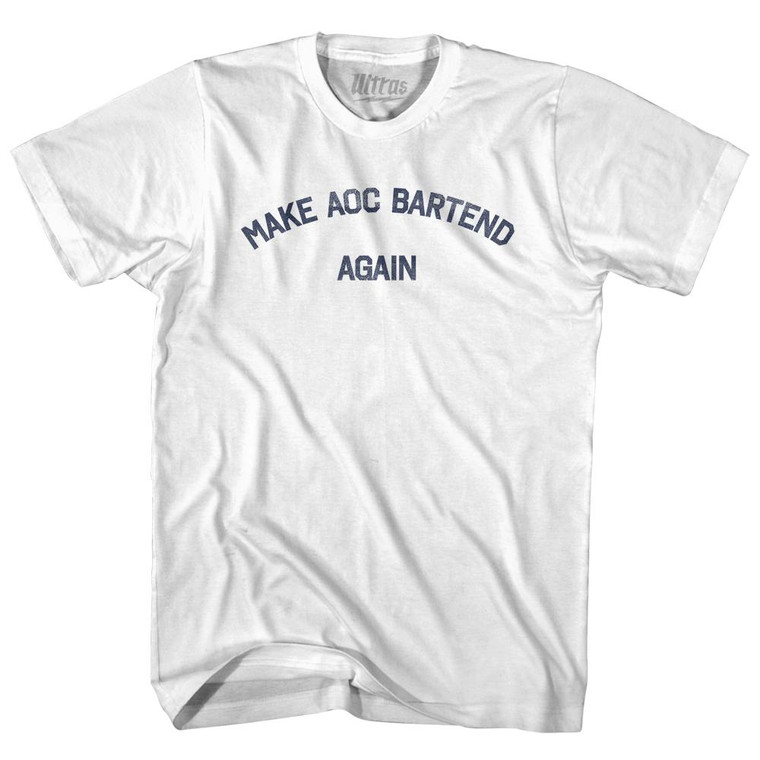 Make Aoc Bartend Again Adult Cotton T-Shirt by Ultras
