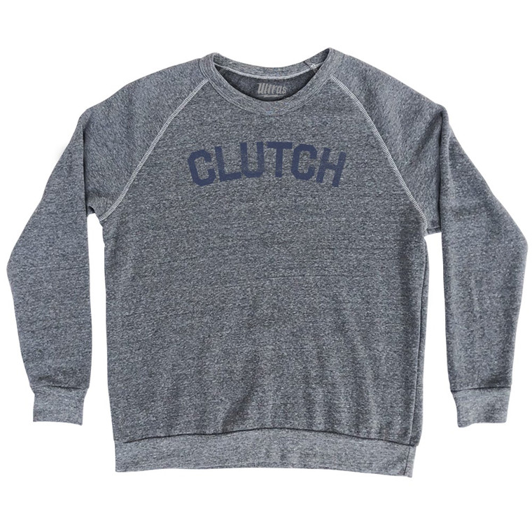 Clutch Adult Tri-Blend Sweatshirt by Ultras