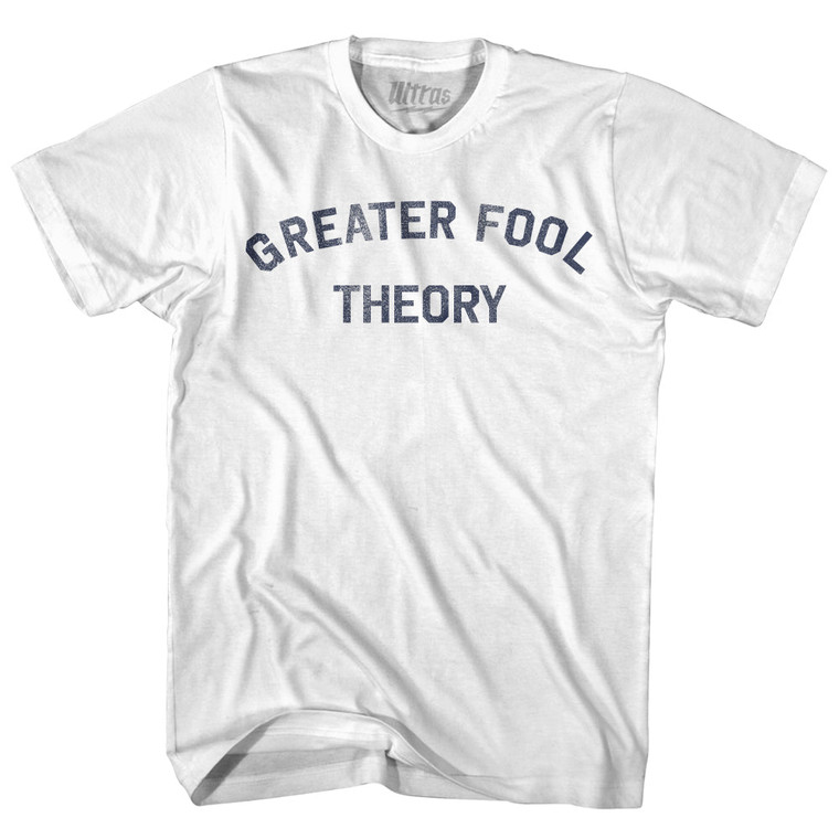 Greater Fool Theory Adult Cotton T-shirt - White