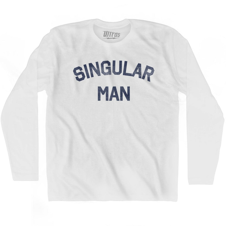 Singular Man Adult Cotton Long Sleeve T-shirt by Ultras