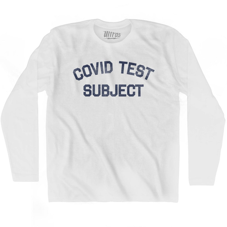 Covid Test Subject Adult Cotton Long Sleeve T-Shirt by Ultras