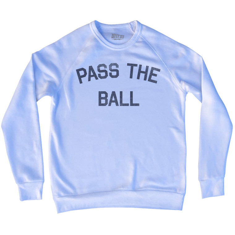 Pass The Ball Adult Tri-Blend Sweatshirt by Ultras