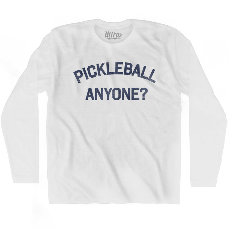 Pickleball Anyone Adult Cotton Long Sleeve T-shirt - White