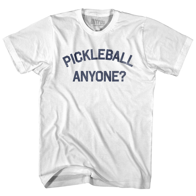 Pickleball Anyone Adult Cotton T-shirt - White