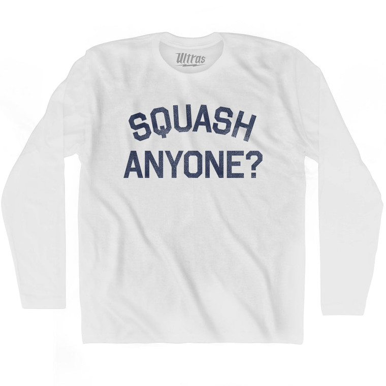 Squash Anyone Adult Cotton Long Sleeve T-shirt - White