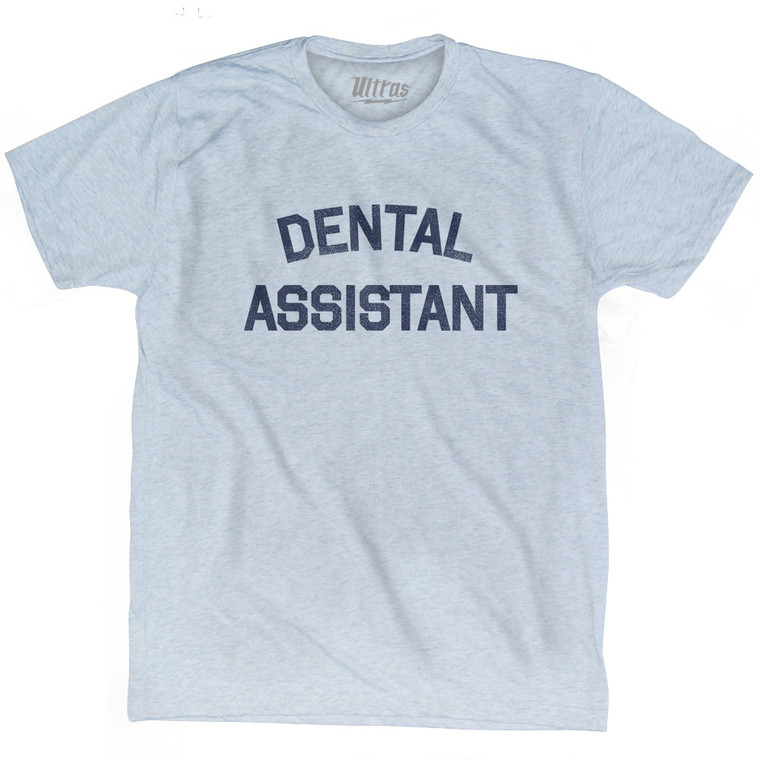 Dental Assistant Adult Tri-Blend T-shirt by Ultras