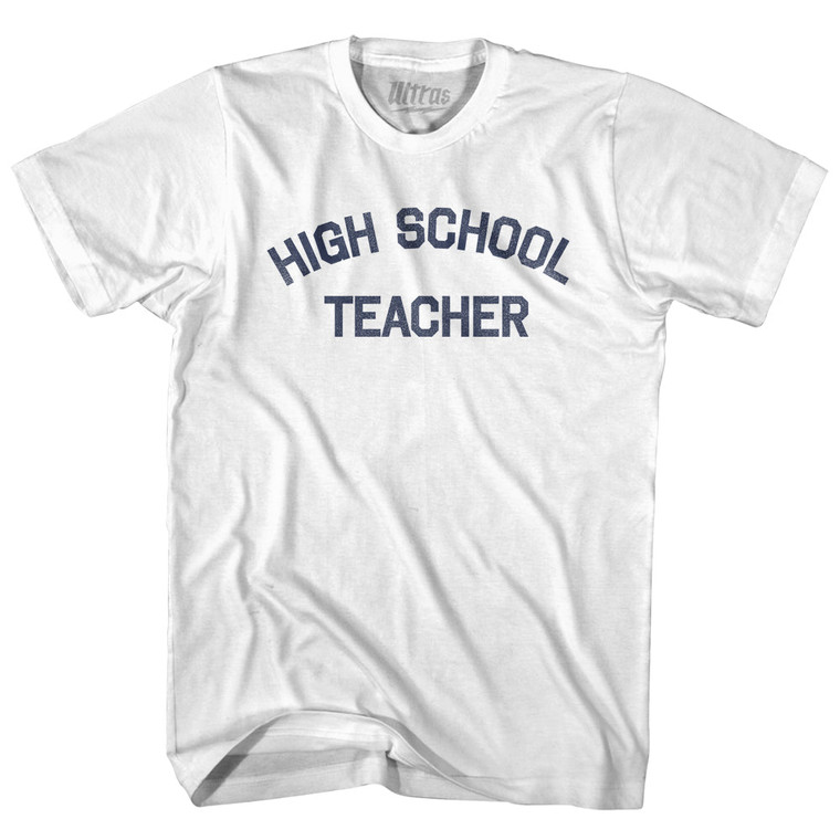 High School Teacher Adult Cotton T-shirt by Ultras