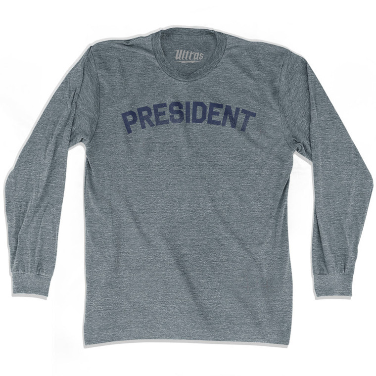 President Adult Tri-Blend Long Sleeve T-shirt by Ultras