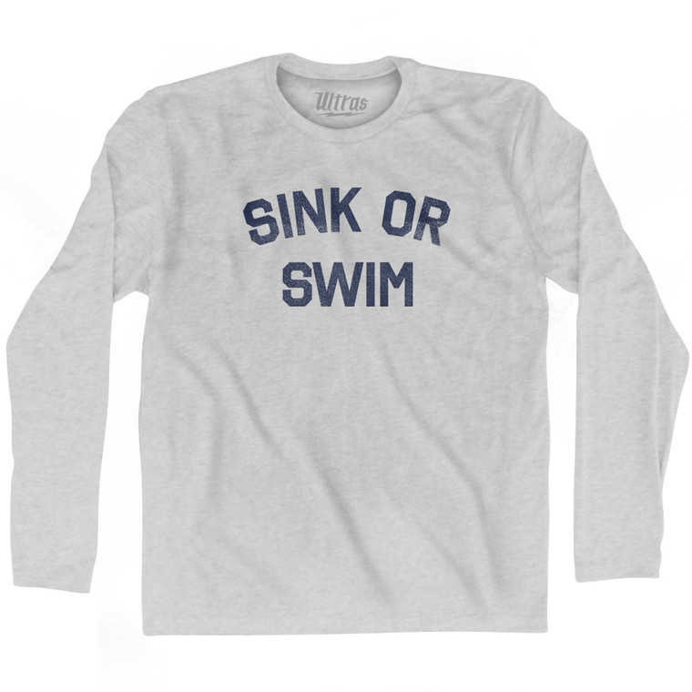 Sink Or Swim Adult Cotton Long Sleeve T-shirt by Ultras