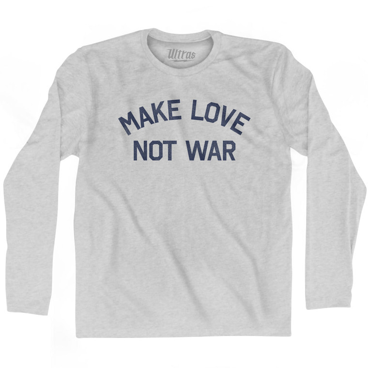 Make Love Not War Adult Cotton Long Sleeve T-shirt by Ultras