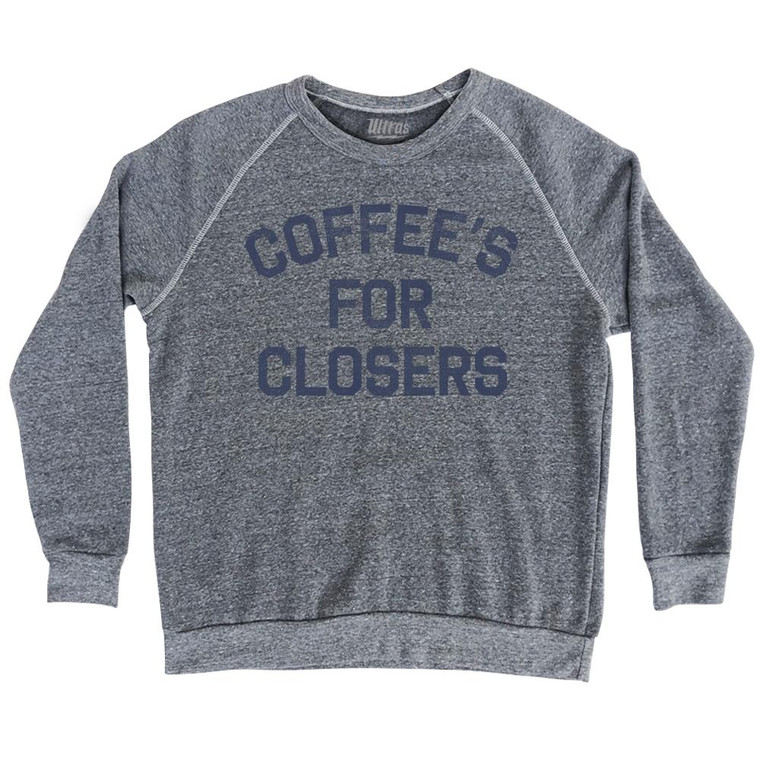 Coffees For Closers Adult Tri-Blend Sweatshirt by Ultras
