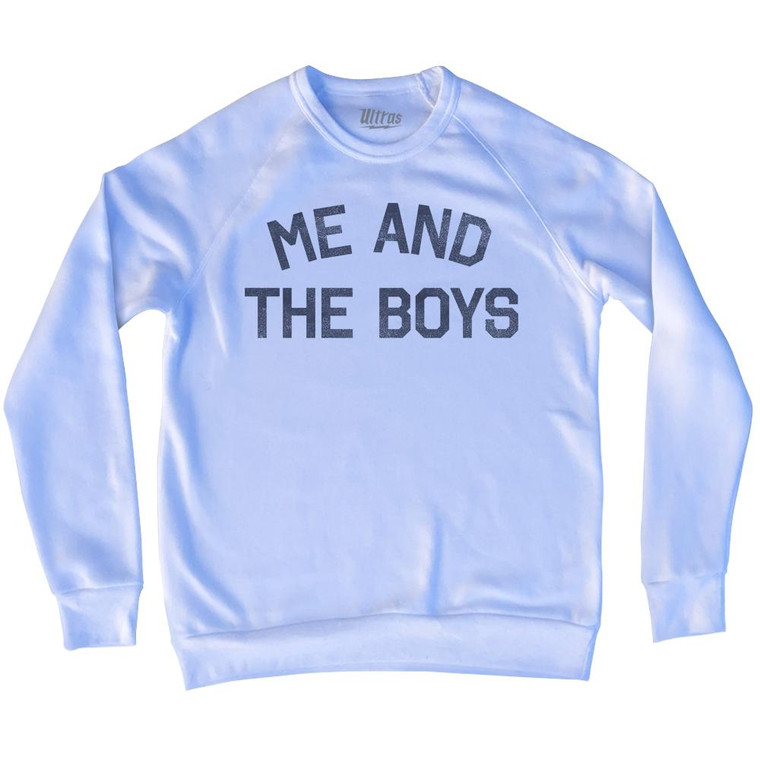 Me And The Boys Adult Tri-Blend Sweatshirt by Ultras