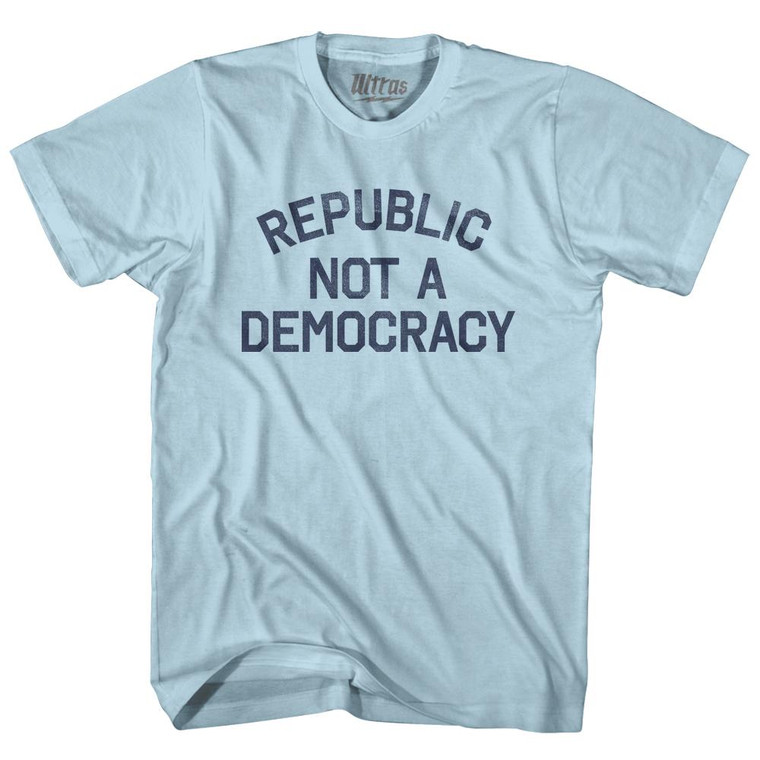 Republic Not A Democracy Adult Cotton T-Shirt by Ultras